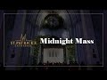 Midnight Mass Complete - December 25th 2025