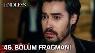 Fedakar 46. Bölüm Fragmanı | Endless Episode 46 Promo