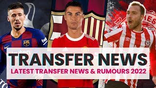 Latest Football Transfer Updates | Confirmed News and Rumours | Summer 2022