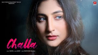 Challa | Tanya (Full Song) Aden | Latest Punjabi Song 2023 | New Punjabi Song 2023 | Jagy Music