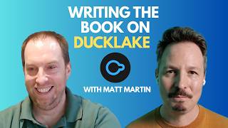 Writing the Definitive Guide to DuckLake with Matt Martin