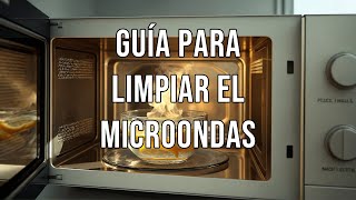 👍😃🧽 ¿Cómo limpiar el microondas por dentro? 👍😃🧽