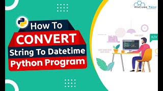 How to Convert String to Datetime using Python Program [English]