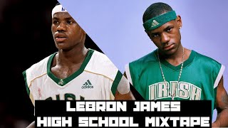 LeBron James! High School Mixtape