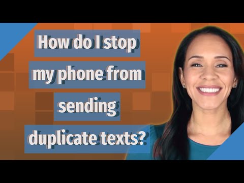 How do I stop my phone from sending duplicate texts?