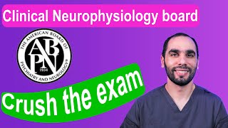 How to prepare for Clinical Neurophysiology board exam, Best Tips and Tools