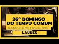 Laudes- 29 de Setembro de 2024| 26ª Semana do Tempo Comum| 2ª Semana do Saltério