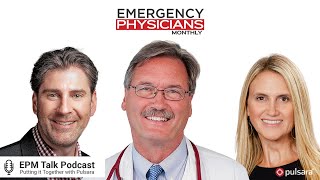 Putting It Together With Pulsara: An Emergency Physicians Monthly Interview