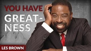 You've Got To Be HUNGRY: The GREATNESS Within to Win - Les Brown | Tobias Beck