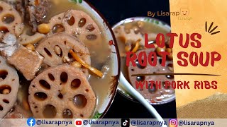 [LISARAP] CHINESE RECIPE: LOTUS ROOT SOUP WITH PORK RIBS #lisarap #chinesesoup #chinesefood #recipe