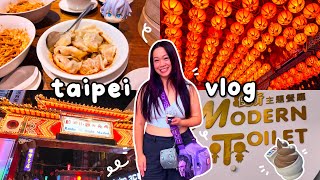 3 Days in Taipei 🇹🇼 | Modern Toilet, A Joy Buffet, Din Tai Fung & Raohe Night Market & more 🍽️✨