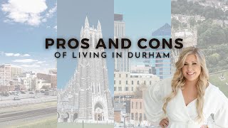 Moving To Durham North Carolina Pros and Cons