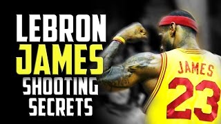 LeBron James: NBA Shooting Secrets