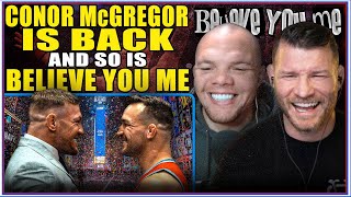 BELIEVE YOU ME Podcast: McGregor Is Back And So Are We!