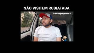 NÃO VISITEM RUBIATABA