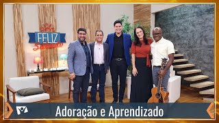 Adoração e Aprendizado - 18/03/2022 - Feliz Sábado