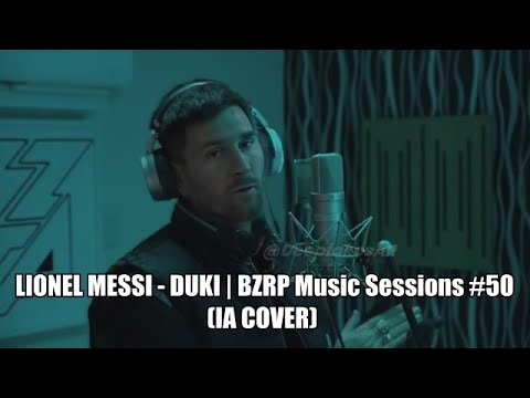 Lionel Messi - BZRP Music Sessions #50 | DUKI (IA Cover) - YouTube