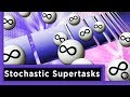 Stochastic Supertasks | Infinite Series