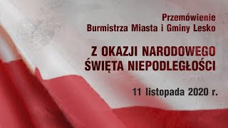 Przemówienie Burmistrza Miasta i Gminy Lesko z okazji Narodowego Święta Niepodległości - 11.11.2020