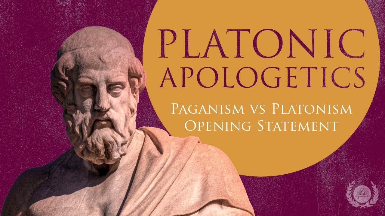 Platonic Apologetics Paganism Vs Platonism Debate Response Opening