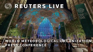 LIVE: World Meteorological Organization holds COP28 press conference