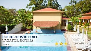 Cochichos Resort - Vagator Hotels, India