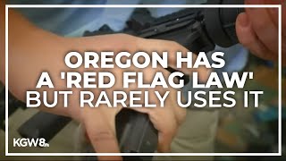 Despite having a 'red flag law' on the books, auditors say Oregon does not often use it