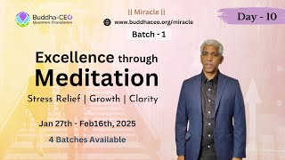 Miracle | Day - 10 | Batch -1 |  21 Day Online Scientific Meditation Program