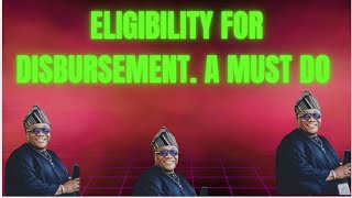 ELIGIBILITY FOR DISBURSEMENT. A MUST DO #uaaggrant #disbursement #funding