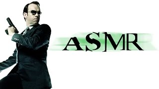 [ASMR] Binaural Agent Smith