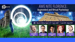 AWE NITE FLORENCE presents “Augmented and Virtual Psychology”