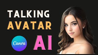 How to Make Canva AI Talking Avatar for Free | Create Text to Video