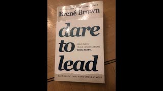 Unlock Brave Leadership: Insights from Brené Brown's Dare to Lead – Podcast Episode