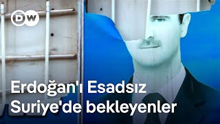 Erdoğan'ı Esadsız Suriye'de bekleyenler