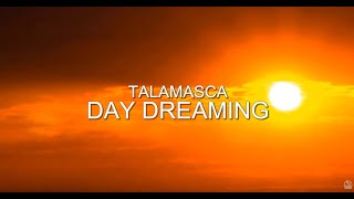 Talamasca : Day Dreaming