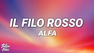 ALFA - il filo rosso (lyrics/testo)