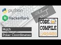 Python | Polar Coordinates | Hackerrank Solution