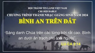 CHƯƠNG TRÌNH THÁNH NHẠC KỶ NIỆM CHÚA GIÁNG SINH NĂM 2024 | CHI HỘI DÀ BLU |