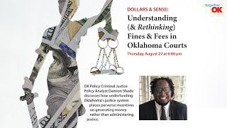 Understanding & Rethinking Fines & Fees in Oklahoma Courts