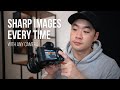 How To Get Super Sharp Photos Every Time With Any Camera