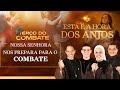 Terço do Combate - Nossa Senhora nos prepara para o combate - 12/08