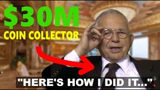How This Coin Collector Made $30 Million