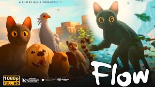 Flow Animated Drama Movie 2024 || Gints Zilbalodis || Flow Full Movie Review + Facts