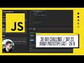 Solving LeetCode Challenge Day 23: Array Prototype Last - 2619 | Enhance Your Arrays in JavaScript