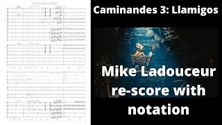 Caminandes 3 rescore by Mike Ladouceur, from our masterclass, with notation