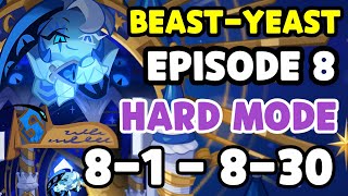 Beast-Yeast Episode 8 Hard Mode Guide [ 8-1 - 8-30 ] + Normal Mode (Beacon of Truth)