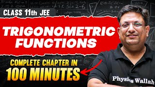 TRIGONOMETRIC FUNCTIONS in 100 Minutes | Full Chapter Revision | Class 11th JEE