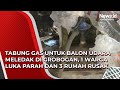 Tabung Gas untuk Balon Udara Meledak di Grobogan, 1 Warga Luka Parah dan 3 Rumah Rusak