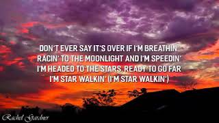 Lyrics: STAR WALKIN