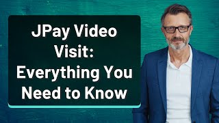 JPay Video Visit: Everything You Need to Know